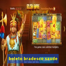 boleto bradesco saude